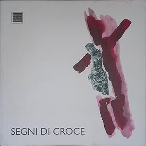 Seller image for Segni di croce for sale by FolignoLibri