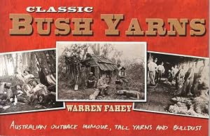 Classic Bush Yarns: Australian Outback Humour, Tall Yarns and bulldust