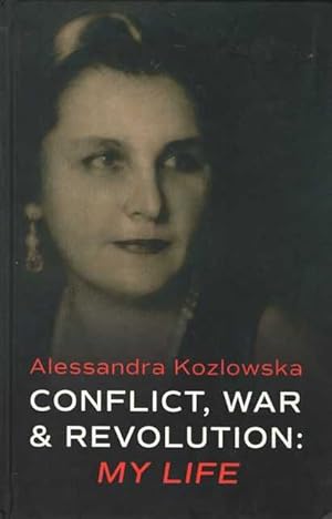 Conflict, War & Revolution: My Life