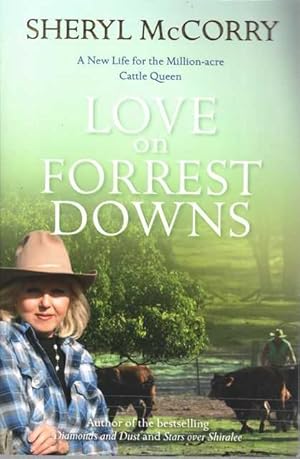 Love on Forrest Downs: A New Life for the Million-Acre Cattle Queen