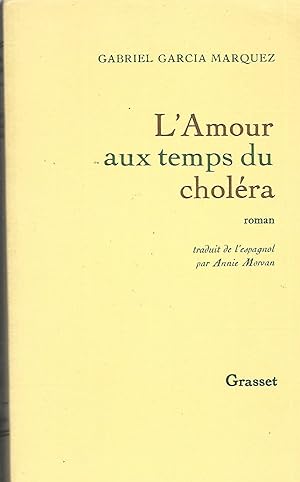 Imagen del vendedor de L'amour au temps du Cholra roman traduit de l'espagnol par Annie Morvan a la venta por LES TEMPS MODERNES