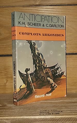 Bild des Verkufers fr COMPLOTS ARKONIDES - (der tod des lordamirals. saboteure in a-1) zum Verkauf von Planet's books