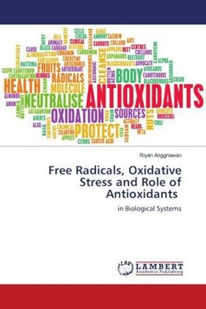 Bild des Verkufers fr Free Radicals, Oxidative Stress and Role of Antioxidants zum Verkauf von BuchWeltWeit Ludwig Meier e.K.