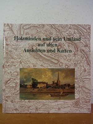 Bild des Verkufers fr Holzminden und sein Umland auf alten Ansichten und Karten zum Verkauf von Antiquariat Weber