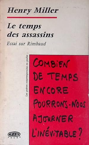 Image du vendeur pour Le temps des assassins. Essai sur Rimbaud mis en vente par FolignoLibri