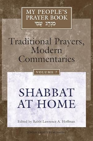 Seller image for My People's Prayer Book Vol 7 : Shabbat at Home for sale by AHA-BUCH GmbH