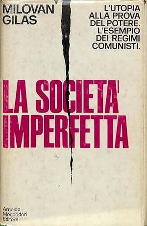 Immagine del venditore per La societ imperfetta. Al di l della nuova classe venduto da FolignoLibri