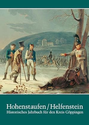 Bild des Verkufers fr Hohenstaufen/Helfenstein. Historisches Jahrbuch fr den Kreis Gppingen / Hohenstaufen/Helfenstein. Historisches Jahrbuch fr den Kreis Gppingen 21 zum Verkauf von AHA-BUCH GmbH