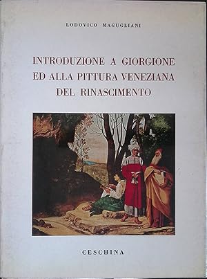 Seller image for Introduzione a Giorgione ed alla pittura veneziana del Rinascimento for sale by FolignoLibri