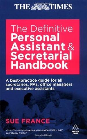 Bild des Verkufers fr The Definitive Personal Assistant and Secretarial Handbook: A Best Practice Guide for all Secretaries, PAs, Office Managers and Executive Assistants zum Verkauf von WeBuyBooks