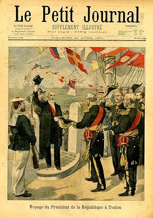 "LE PETIT JOURNAL N°544 du 21/4/1901" VOYAGE DU PRÉSIDENT DE LA RÉPUBLIQUE A TOULON / UN PARRICIDE