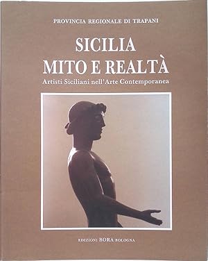 Immagine del venditore per Sicilia mito e realt. Artisti siciliani nell'arte contemporanea venduto da FolignoLibri