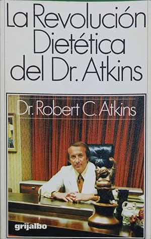 Seller image for La revolucin diettica del Dr. Atkins for sale by Librera Alonso Quijano