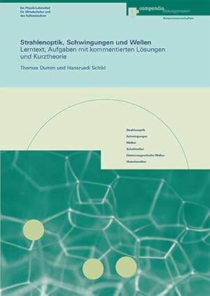 Bild des Verkufers fr Strahlenoptik, Schwingungen und Wellen: Lerntext, Aufgaben mit kommentierten Lsungen und Kurztheorie (Physik) zum Verkauf von Studibuch