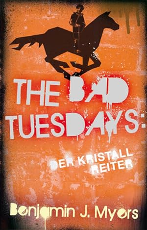 Seller image for The Bad Tuesdays: Der Kristallreiter for sale by Studibuch