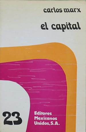 Imagen del vendedor de El capital a la venta por Librera Alonso Quijano