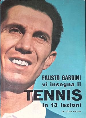 Imagen del vendedor de Fausto Gardini vi insegna il tennis in 13 lezioni a la venta por FolignoLibri
