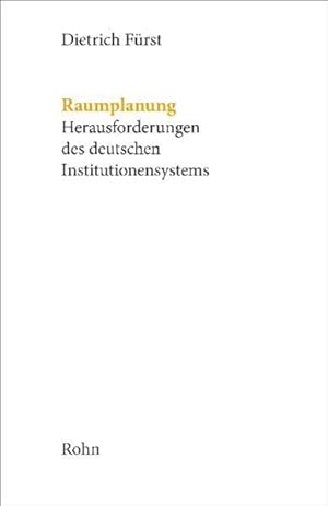 Bild des Verkufers fr Raumplanung: Herausforderungen des deutschen Institutionensystems (Planungswissenschaftliche Studien zu Raumordnung und Regionalentwicklung) zum Verkauf von Studibuch