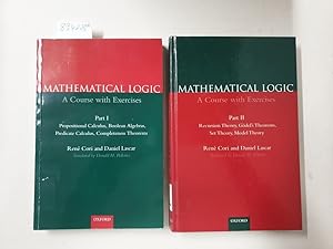 Mathematical Logic: A Course with Exercises Part I + II: 2 Bände; Part I : Propositional Calculus...