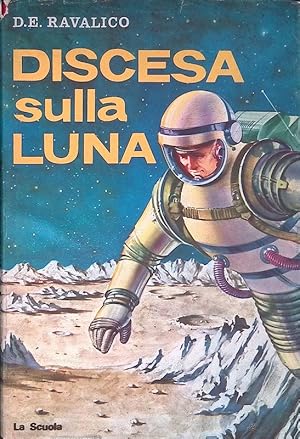 Seller image for Discesa sulla Luna for sale by FolignoLibri