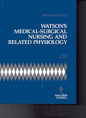 Bild des Verkufers fr Watson's Medical-surgical Nursing and Related Physiology zum Verkauf von WeBuyBooks
