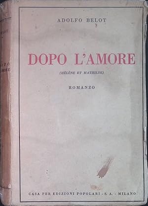 Imagen del vendedor de Dopo l'amore a la venta por FolignoLibri