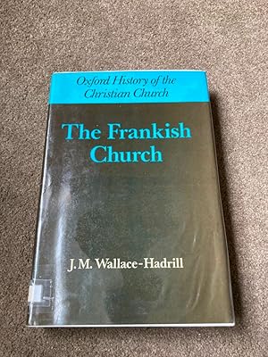 The Frankish Church (Oxford History of the Christian Church)