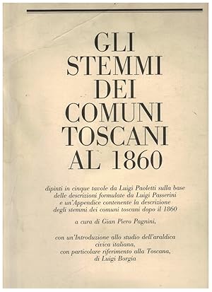 Seller image for Gli Stemmi dei comuni toscani al 1860 for sale by Books di Andrea Mancini