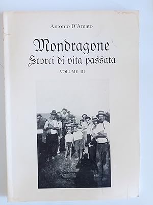 Immagine del venditore per Mondragone scorci di vita passata Vol. III venduto da librisaggi