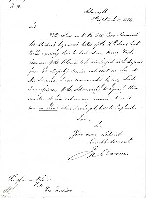 Bild des Verkufers fr [Sir John Barrow, Second Secretary to the Admiralty.]  Duplicate  of Secretarial Letter, Signed by Barrow, to  The Senior Officer at Rio Janeiro , on Rear Admiral Sir Michael Seymour s discharge with disgrace of  Henry Wood, Seaman of the Blonde'. zum Verkauf von Richard M. Ford Ltd