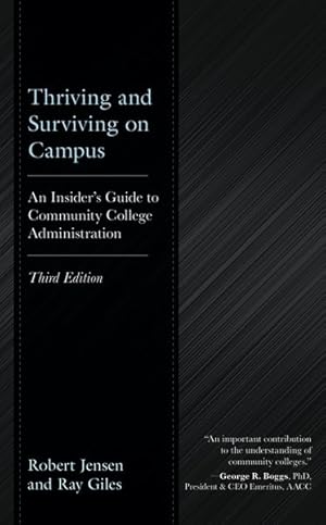 Seller image for Thriving and Surviving on Campus : An Insider  s Guide to Community College Administration for sale by GreatBookPricesUK
