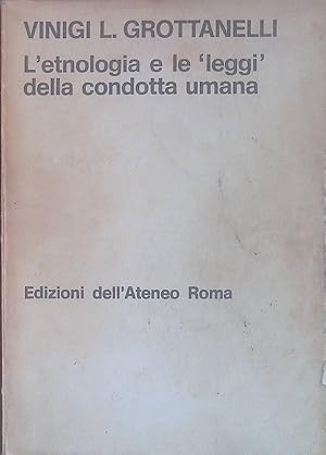 Imagen del vendedor de L'etnologia e le leggi della condotta umana a la venta por FolignoLibri