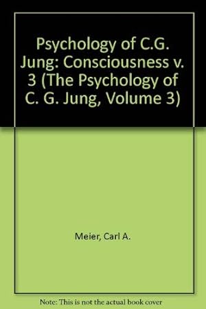 Bild des Verkufers fr Consciousness (v. 3) (Psychology of C.G. Jung) zum Verkauf von WeBuyBooks