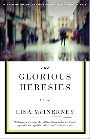 Imagen del vendedor de The Glorious Heresies a la venta por WeBuyBooks