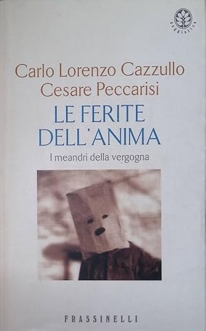 Image du vendeur pour Le ferite dell'anima. I meandri della vergogna mis en vente par FolignoLibri