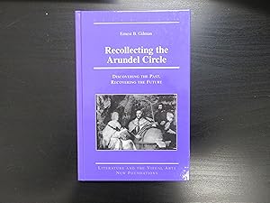 Imagen del vendedor de Recollecting the Arundel Circle. Discovering the Past, Recovering the Future a la venta por Helion & Company Ltd