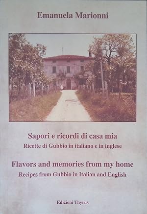 Imagen del vendedor de Sapori e ricordi di casa mia. Ricette di Gubbio. a la venta por FolignoLibri