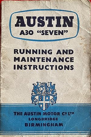 Bild des Verkufers fr Austin A30 "Seven": Running and Maintenance Instructions zum Verkauf von Bookworm