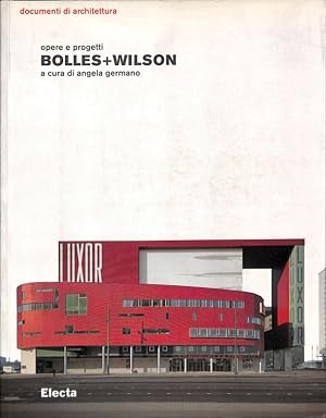 Bild des Verkufers fr Bolles + Wilson. Opere e progetti zum Verkauf von FolignoLibri
