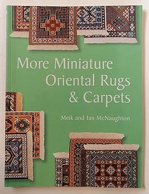 Bild des Verkufers fr More Miniature Oriental Rugs & Carpets zum Verkauf von Priorsford Books