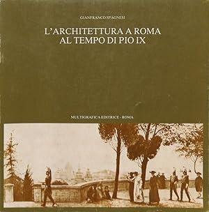 Immagine del venditore per L'architettura a Roma al tempo di Pio IX venduto da FolignoLibri