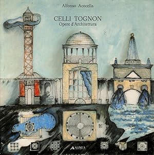 Imagen del vendedor de Celli Tognon. Opere d architettura 1963-1987 a la venta por FolignoLibri