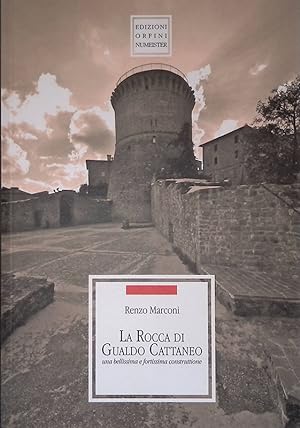 Seller image for La rocca di Gualdo Cattaneo. Una bellissima e fortissima constructtione for sale by FolignoLibri