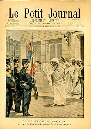 "LE PETIT JOURNAL N°555 du 7/7/1901" L'AMBASSADE MAROCAINE : Le chef de l'ambassade saluant le dr...