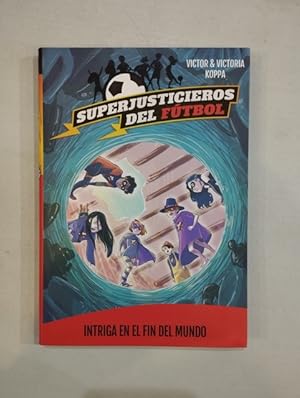 Image du vendeur pour Superjusticieros del ftbol. Intriga en el fin del mundo mis en vente par Saturnlia Llibreria