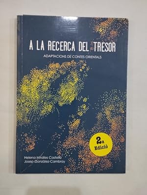 Seller image for A la recerca del tresor. adaptacions de contes orientals for sale by Saturnlia Llibreria