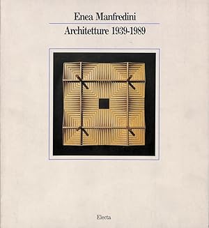 Bild des Verkufers fr Enea Manfredini. Architetture 1939-1989 zum Verkauf von FolignoLibri
