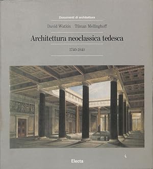 Imagen del vendedor de Architettura neoclassica tedesca 1740-1840 a la venta por FolignoLibri