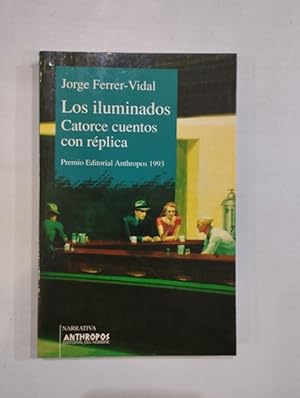 Imagen del vendedor de Los iluminados. Catorce cuentos con rplica a la venta por Saturnlia Llibreria