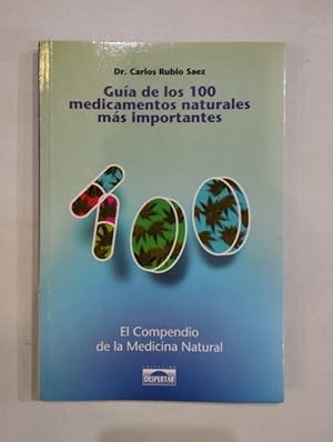 Image du vendeur pour Gua de los 100 medicamentos naturales ms importantes mis en vente par Saturnlia Llibreria